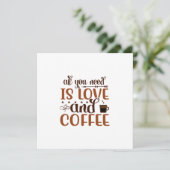 Alles wat je nodig hebt is liefde en koffie-wenska kaart (Staand voorkant)