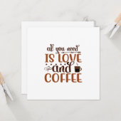 Alles wat je nodig hebt is liefde en koffie-wenska kaart (Voorkant / Achterkant in situ)