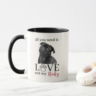Alles wat je nodig hebt is Liefde en Mijn Hond – A Mok
