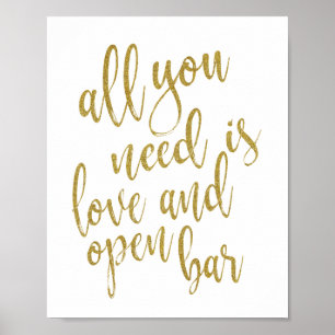Alles wat je nodig hebt is liefde en open bar Goud Poster