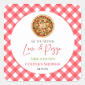 Alles wat je nodig hebt is Liefde en Pizza Koppels Vierkante Sticker (Voorkant)