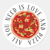 Alles wat je nodig hebt is liefde en pizza ronde s sticker (Voorkant)
