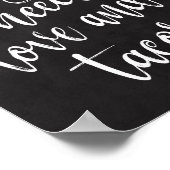 Alles wat je nodig hebt is liefde en tacos 8 x 10- poster (Hoek)