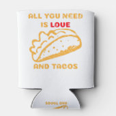 Alles wat je nodig hebt is liefde en taco's blikjeskoeler (Achterkant)