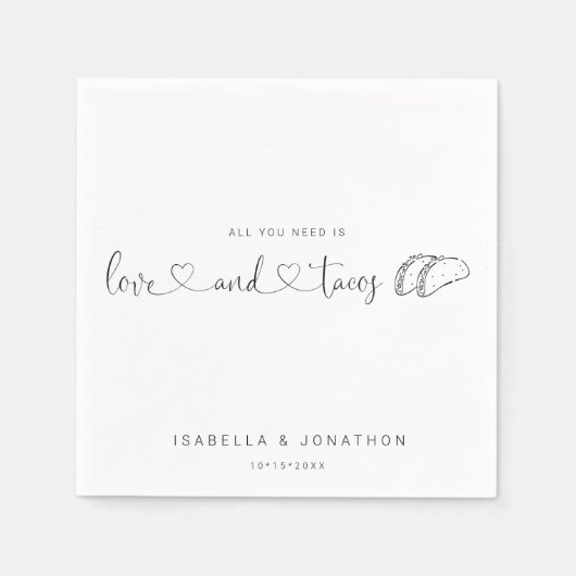"Alles wat je nodig hebt is liefde en tacos" Wedde Servet (Voorkant)