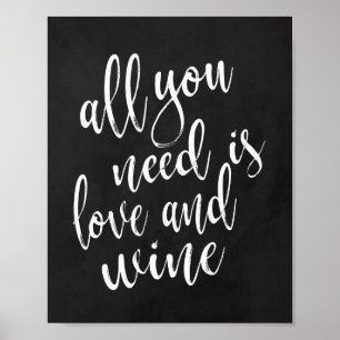 Alles wat je nodig hebt is liefde en wijn 8x10 kri poster