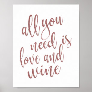 Alles wat je nodig hebt is Liefde en Wijn Roze Gou Poster