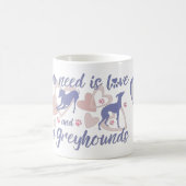 Alles wat je nodig hebt is liefde Italiaanse Greyh Koffiemok (Center)