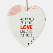 Alles wat je nodig hebt is liefde keramisch ornament (Rechts)