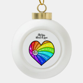 Alles wat je nodig hebt is Liefde Keramische Bal Ornament