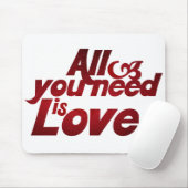 Alles wat je nodig hebt is liefde muismat (Met muis)