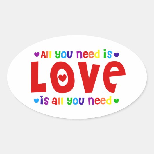Alles wat je nodig hebt is liefde ovale sticker (Voorkant)
