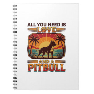 Alles wat je nodig hebt is liefde Pitbull hond zon Notitieboek