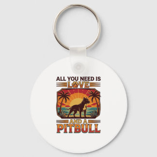 Alles wat je nodig hebt is liefde Pitbull hond zon Sleutelhanger