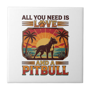 Alles wat je nodig hebt is liefde Pitbull hond zon Tegeltje