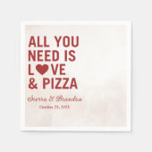 Alles wat je nodig hebt is liefde & pizza Moderne  Servet (Voorkant)
