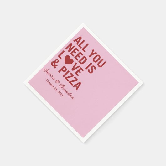 Alles wat je nodig hebt is liefde & pizza Moderne  Servet (Hoek)