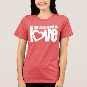 " alles wat je nodig hebt is liefde " rode tekst v Tri-Blend shirt