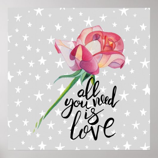 Alles wat je nodig hebt is Liefde Roos Poster (Voorkant)
