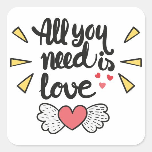 Alles wat je nodig hebt is liefde Valentijns Quote Vierkante Sticker (Voorkant)