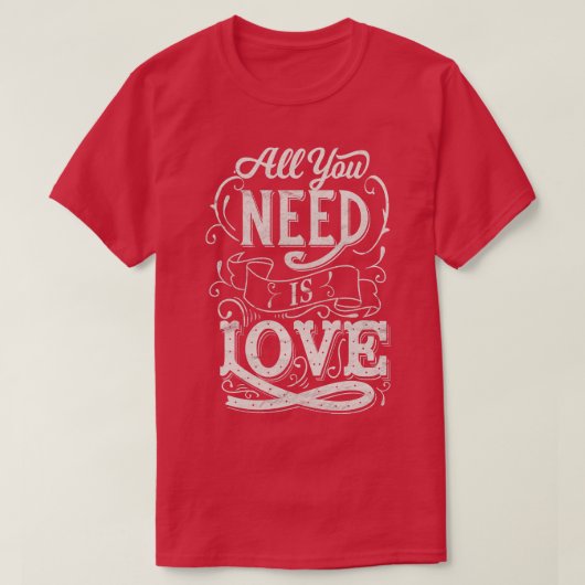 Alles wat je nodig hebt is liefde versleten t-shirt (Design voorkant)