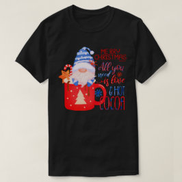 ALLES WAT JE NODIG HEBT IS LIEFT EN HOT COCOA'S gr T-shirt