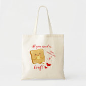 Alles wat je nodig hebt is LOAF Happy Valentine's Tote Bag (Voorkant)