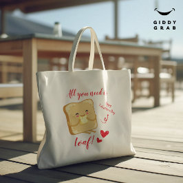 Alles wat je nodig hebt is LOAF Happy Valentine's  Tote Bag