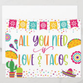 Alles wat je nodig hebt is Love and Tacos Sign - W (Voorkant / Achterkant)