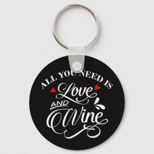 Alles wat je nodig hebt is Love and Wine Chalkboar Sleutelhanger
