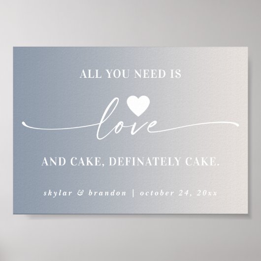 Alles wat je nodig hebt is Love & Cake Ombre Weduw Poster (Voorkant)