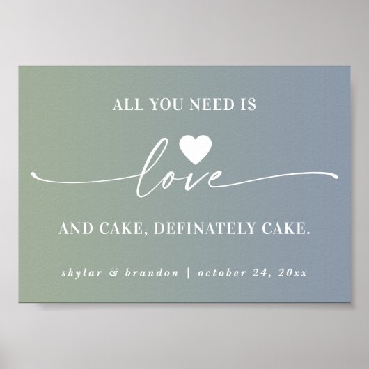 Alles wat je nodig hebt is Love & Cake Ombre Weduw Poster (Voorkant)