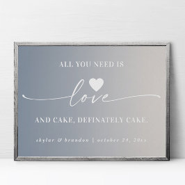 Alles wat je nodig hebt is Love & Cake Ombre Weduw Poster