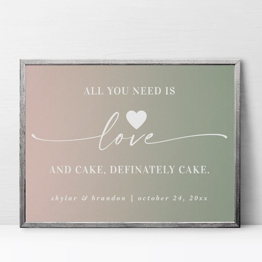 Alles wat je nodig hebt is Love & Cake Ombre Weduw Poster
