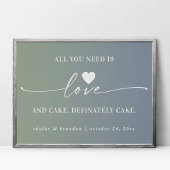 Alles wat je nodig hebt is Love & Cake Ombre Weduw Poster