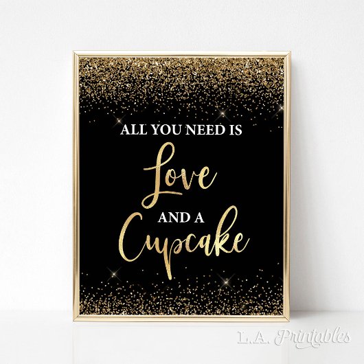 Alles wat je nodig hebt is Love & Cupcakes Black & Poster