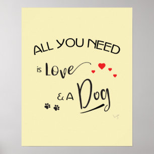 Alles wat je nodig hebt is Love en een Dog, Graphi Poster