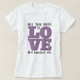 Alles wat je nodig hebt is LOVE en OLIE T-shirt