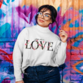 Alles wat je nodig hebt is Love Floral Alphabets Trui