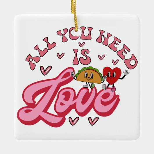 Alles wat je nodig hebt is Love Keramisch Ornament (Voorkant)