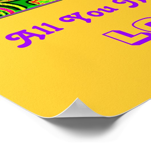 'Alles wat je nodig hebt is Love'-Poster (geel) Poster (Hoek)