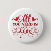 Alles wat je nodig hebt is Love Typography Button (Voorkant)