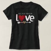Alles wat je nodig hebt is Love Valentijnsdag Gift T-shirt (Design voorkant)