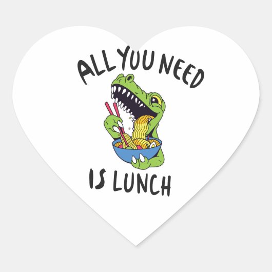 Alles wat je nodig hebt is lunch hart sticker (Voorkant)
