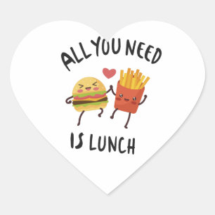 Alles wat je nodig hebt is lunch hart sticker