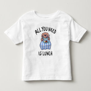 Alles wat je nodig hebt is lunch kinder shirts