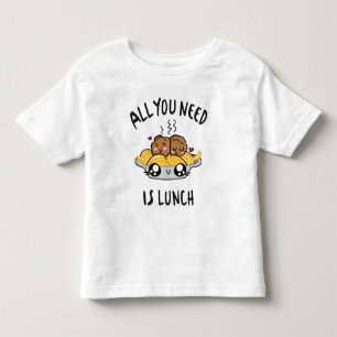 Alles wat je nodig hebt is lunch kinder shirts