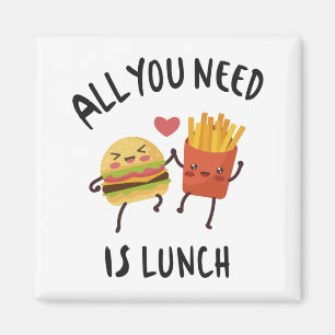 Alles wat je nodig hebt is lunch magneet