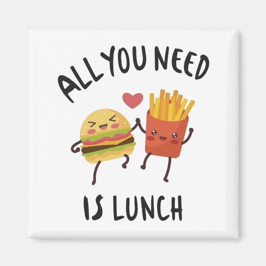 Alles wat je nodig hebt is lunch magneet (Voorkant)