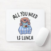 Alles wat je nodig hebt is lunch muismat (Met muis)